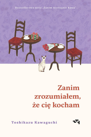 Zanim zrozumiałem, że cię kocham. Zanim wystygnie kawa