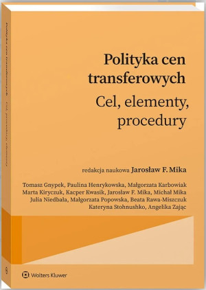Polityka cen transferowych. Cel, procedury, dokumentacja