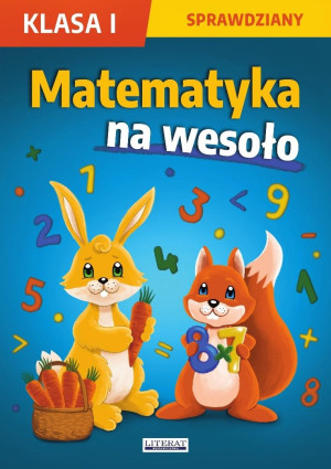 Matematyka na wesoło. Sprawdziany. Klasa I