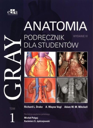 Gray Anatomia. Podręcznik dla studentów T.1 w.4