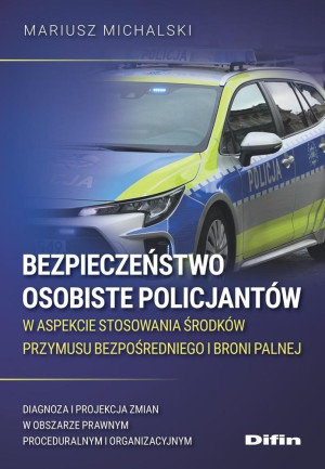 Bezpieczeństwo osobiste policjantów w aspekcie...