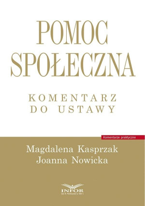 Pomoc społeczna. Komentarz do ustawy