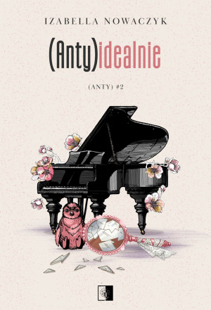 (Anty)idealnie. (Anty) Tom 2