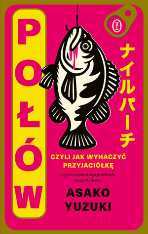 Połów. Czyli jak wyhaczyć przyjaciółkę