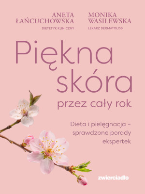 Piękna skóra przez cały rok