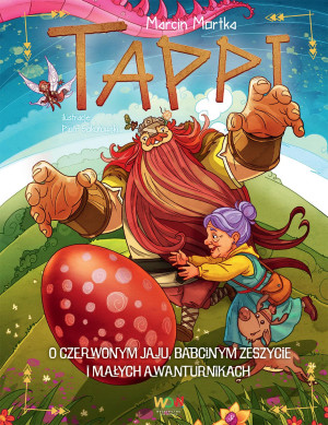 Tappi. O czerwonym jaju, babcinym zeszycie i małych awanturnikach
