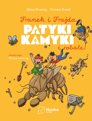 Patyki, kamyki i ROBALE.