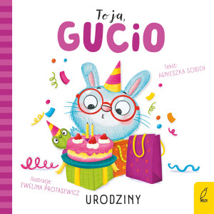 Urodziny. To ja, Gucio!