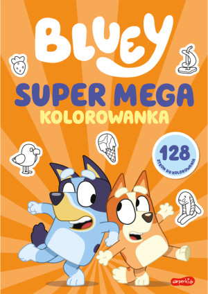 SUPER MEGA kolorowanka. Bluey. Wesoła kolorowanka