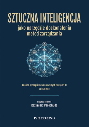 Sztuczna inteligencja jako narzędzie doskonalenia metod zarządzania