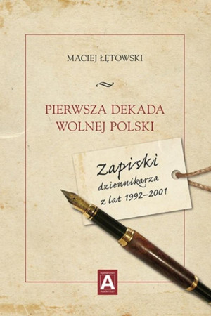 Pierwsza dekada wolnej Polski