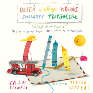 Dzień, w którym kredki znalazły przyjaciół