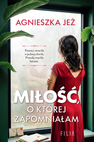 Miłość, o której zapomniałam