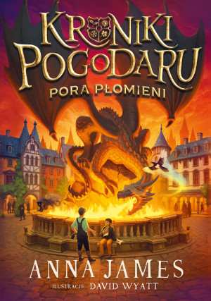 Pora płomieni. Kroniki Pogodaru. Tom 2