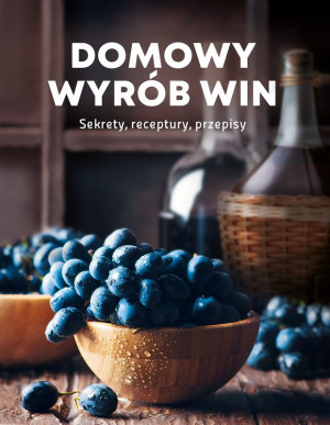 Domowy wyrób win