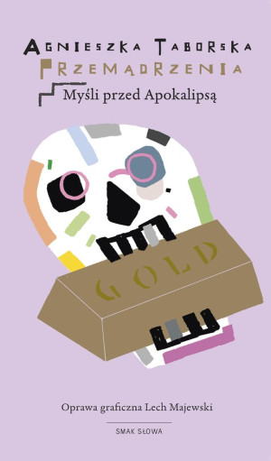 Przemądrzenia. Myśli przed Apokalipsą