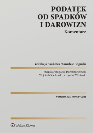Podatek od spadków i darowizn. Komentarz