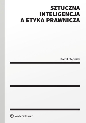 Sztuczna inteligencja a etyka prawnicza