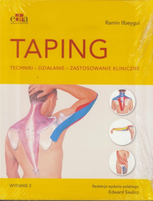 Taping.Techniki, działanie, zastosowanie kliniczne