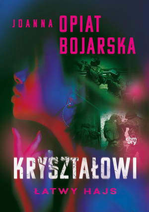 Łatwy hajs. Kryształowi. Tom 2