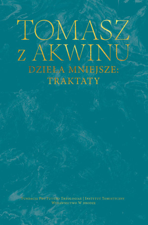 Dzieła mniejsze: traktaty
