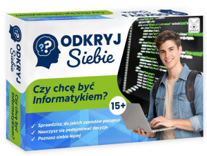 Odkryj Siebie. Czy chcę być Informatykiem?