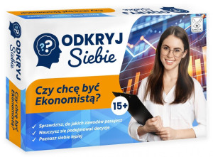 Odkryj Siebie. Czy chcę być Ekonomistą?
