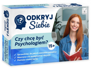 Odkryj Siebie. Czy chcę być Psychologiem?