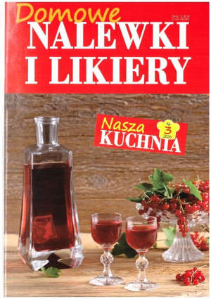 Nasza kuchnia nr 3 2026 Domowe nalewki i likiery
