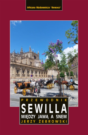 Sewilla. Między jawą a snem wyd. 2