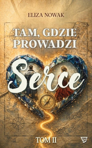 Tam gdzie prowadzi serce 2