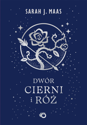 Dwór cierni i róż. Tom 1 wyd. 2026