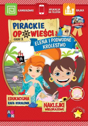 Pirackie opowieści 3 Elena i podwodne królestwo