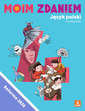 Język polski Moim zdaniem podręcznik dla klasy 4 szkoły podstawowej EDYCJA 2026