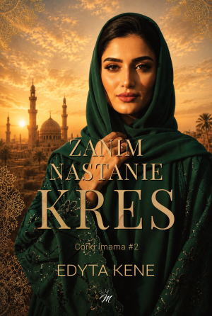 Zanim nastanie kres. Córki imama. Tom 2