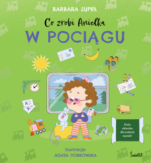 Co zrobi Anielka w pociągu
