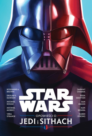 Star Wars. Opowieści o Jedi i Sithach