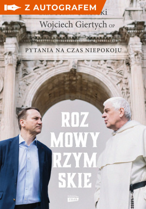 Rozmowy rzymskie. Pytania na czas niepokoju - książka z autografem