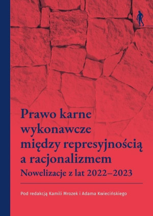 Prawo karne wykonawcze między represyjnością a...