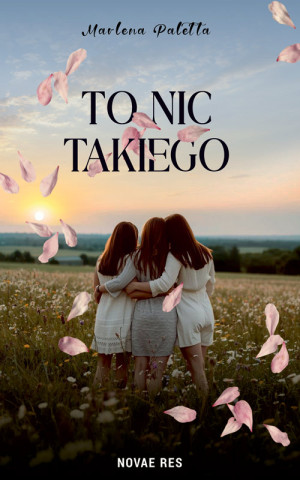To nic takiego