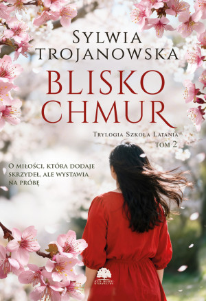 Blisko chmur. Trylogia Szkoła Latania. Tom 2