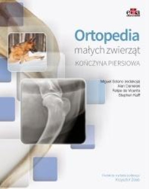 Ortopedia małych zwierząt. Kończyna piersiowa