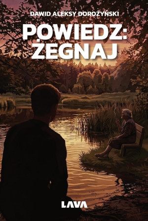 Powiedz: żegnaj