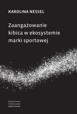 Zaangażowanie kibica w ekosystemie marki sportowej