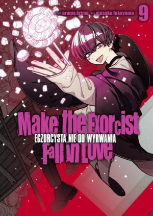 Make The Exorcist Fall in Love. Egzorcysta nie do wyrwania. Tom 9