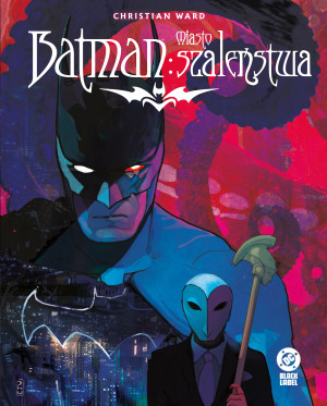 Batman. Miasto szaleństwa