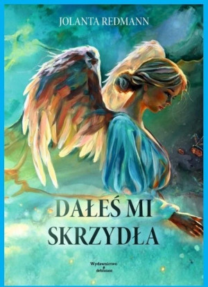 Dałeś mi skrzydła