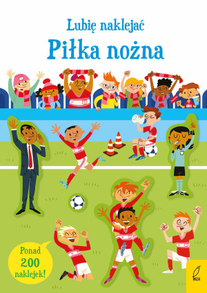 Piłka nożna. Lubię naklejać