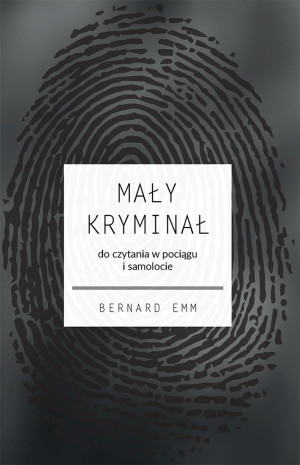 Mały kryminał. Do czytania w pociągu i samolocie