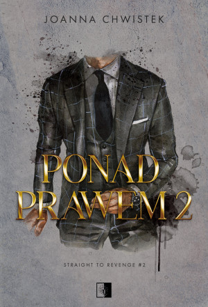 Ponad prawem. Straight to Revenge. Tom 2